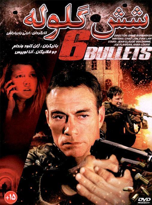 دانلود فیلم Six Bullets – شش گلوله با دوبله فارسی