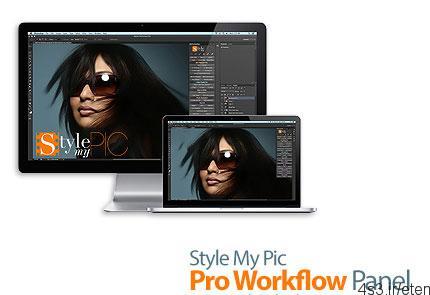 دانلود Style My Pic Pro Workflow Panel v2.0 for Photoshop – نرم افزار پنل حرفه ای ویرایش و رتوش عکس ها برای فتوشاپ