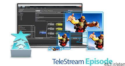 دانلود TeleStream Episode v7.4.0.7858 x64 – نرم افزار پردازش، تغییر فرمت و رزولوشن فایل های چندرسانه ای