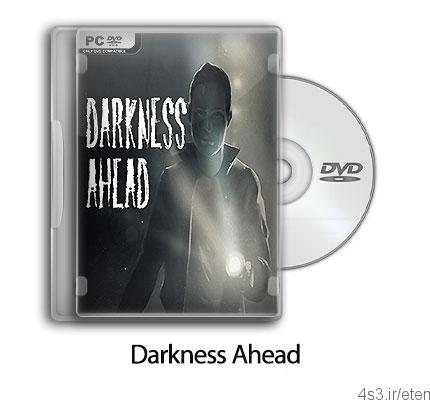 دانلود Darkness Ahead – بازی تاریکی پیش رو