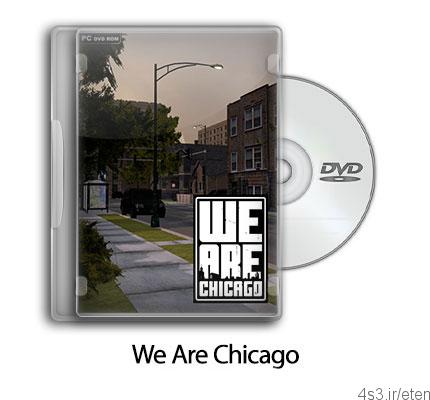 دانلود We Are Chicago – بازی ما شیکاگو هستیم