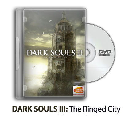 دانلود DARK SOULS 3: The Ringed City + Update v1.15-CODEX – بازی ارواح سیاه ۳: شهر حلقه ها