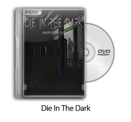 دانلود Die In The Dark – بازی مرگ در تاریکی