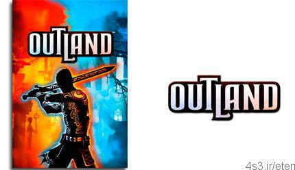 دانلود Outland – بازی سرزمین دورافتاده