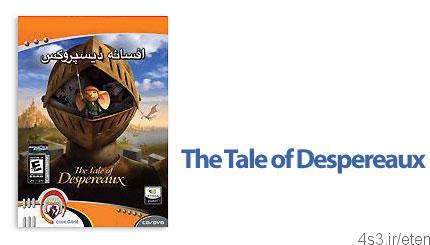 دانلود The Tale of Despereaux – بازی افسانه دیسپروکس