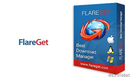 دانلود FlareGet v4.8.108 – نرم افزار مدیریت دانلود