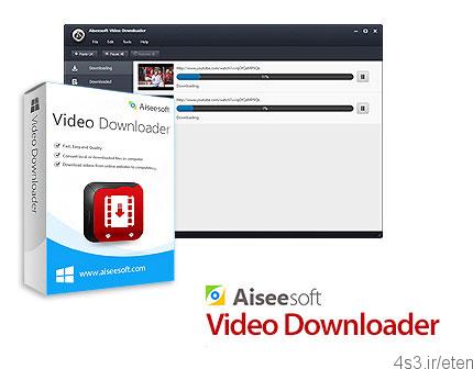 دانلود Aiseesoft Video Downloader v6.0.50 – نرم افزار دانلود ویدئو های آنلاین
