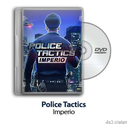 دانلود Police Tactics: Imperio – بازی تاکتیک پلیس: امپراطوری