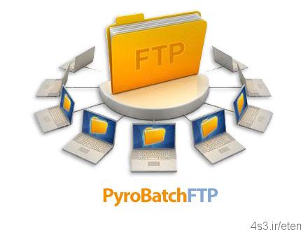 دانلود PyroBatchFTP V3.04 – نرم افزار انتقال خودکار فایل ها از طریق پروتکل های اف تی پی