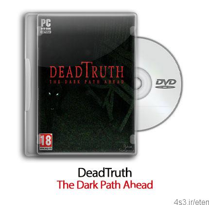 دانلود Deadtruth: The Dark Path Ahead – بازی حقیقت مرده: تاریکی مسیر پیش رو