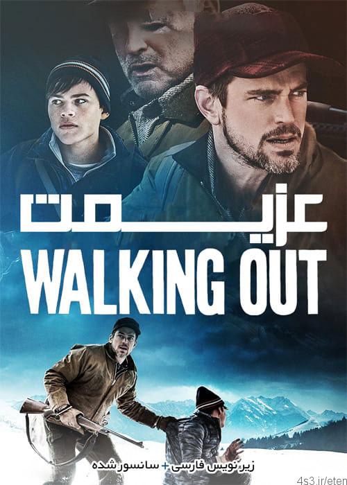 دانلود فیلم Walking Out 2017 عزیمت با زیرنویس فارسی