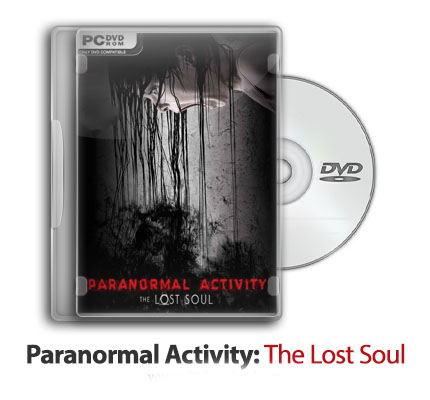 دانلود Paranormal Activity: The Lost Soul – بازی فعالیت های ماوراء الطبیعه: روح از دست رفته