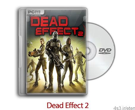 دانلود Dead Effect 2 + Update v1.0.2 – بازی اثر مرگ ۲