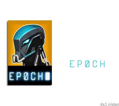 دانلود EPOCH – بازی آغاز فصلی جدید