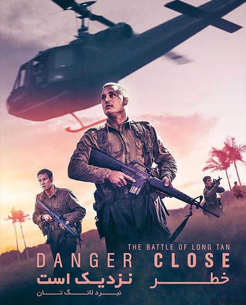 دانلود فیلم Danger Close The Battle of Long Tan 2019 خطر نزدیک است نبرد لانگ تان با زیرنویس فارسی و کیفیت عالی
