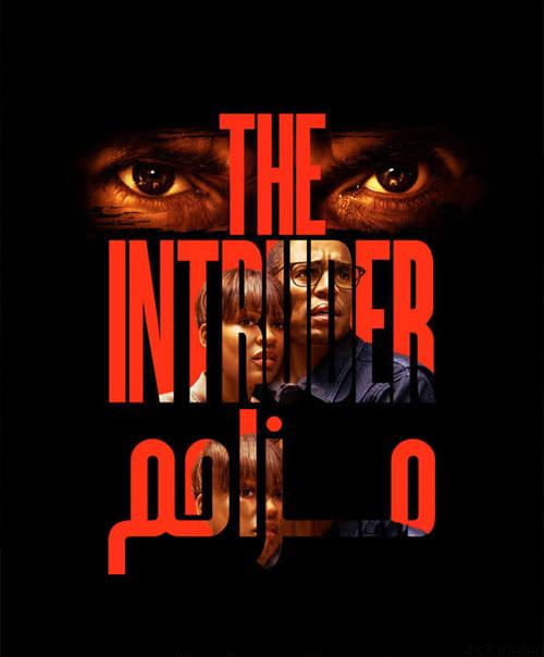 دانلود فیلم The Intruder 2019 مزاحم با زیرنویس فارسی و کیفیت عالی