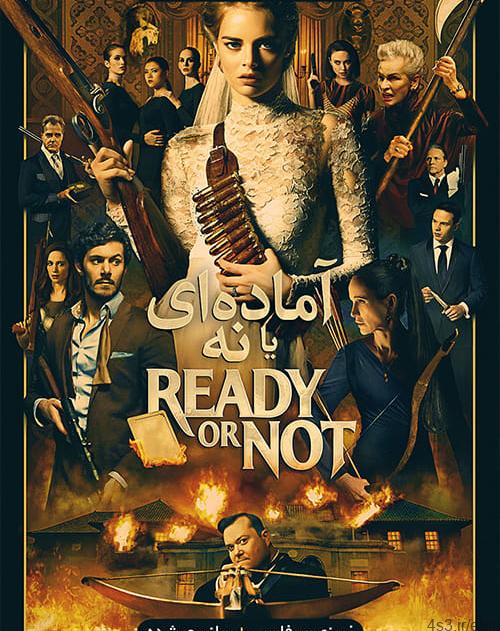 دانلود فیلم Ready or Not 2019 آماده ای یا نه با زیرنویس فارسی و کیفیت عالی