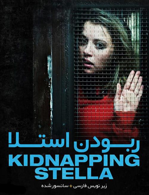 دانلود فیلم Kidnapping Stella 2019 ربودن استلا با زیرنویس فارسی و کیفیت عالی