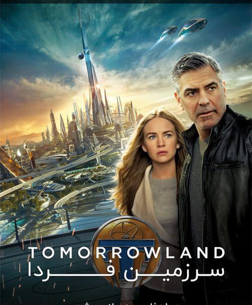 دانلود فیلم Tomorrowland 2015 سرزمین فردا با دوبله فارسی و کیفیت عالی