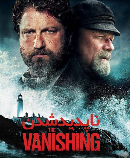 دانلود فیلم The Vanishing 2018 ناپدید شدن با زیرنویس فارسی و کیفیت عالی