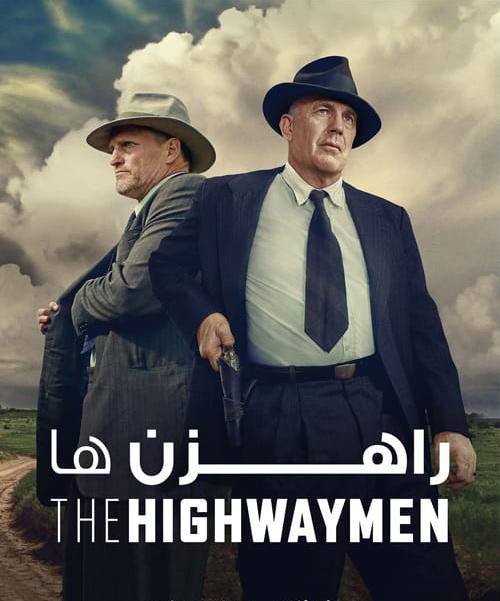 دانلود فیلم The Highwaymen 2019 راهزن ها با دوبله فارسی و کیفیت عالی