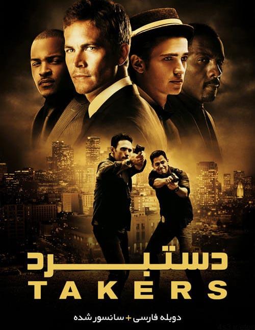 دانلود فیلم Takers 2010 دستبرد با دوبله فارسی و کیفیت عالی