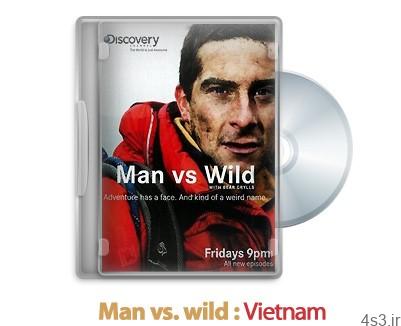 دانلود Man vs wild: Vietnam 2009 – مستند انسان در مقابل طبیعت: ویتنام