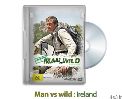 دانلود Man vs wild: Ireland 2008 – مستند انسان در مقابل طبیعت: ایرلند