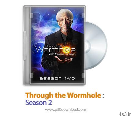دانلود Through the Wormhole 2011: S02 – مستند کرم درون چاله ها: فصل دوم