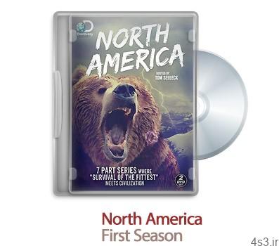 دانلود North America S01 2013 – مستند طبیعت زیبای امریکای شمالی فصل اول
