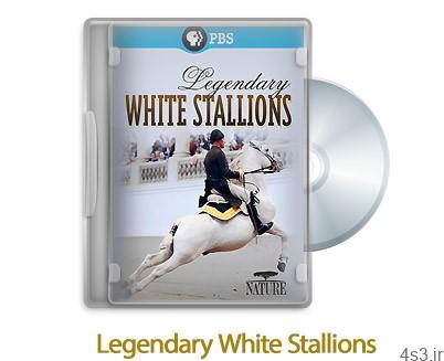 دانلود Legendary White Stallions 2013 – مستند اسب های سفید افسانه ای