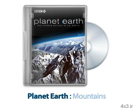 دانلود Planet Earth S01E02: Mountains – مستند سیاره زمین: کوه ها