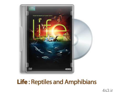 دانلود Life 2009 S01E02: Reptiles and Amphibians – مستند حیات، قسمت دوم: خزندگان و دوزیستان