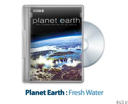 دانلود Planet Earth S01E03: Fresh Water – مستند سیاره زمین: آب شیرین