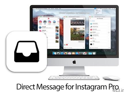 دانلود Direct Message for Instagram Pro v4.4 MacOSX – نرم افزار ارسال و دریافت پیام های اینستاگرام