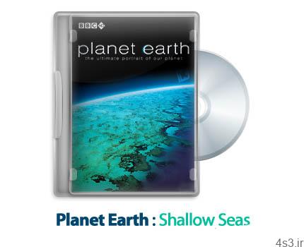 دانلود Planet Earth S01E09: Shallow Seas – مستند سیاره زمین: دریا های کم عمق
