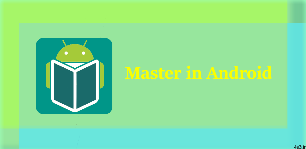 دانلود Master in Android Full 2.6 – آموزش جامع و کامل برنامه نویسی اندروید