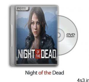 دانلود Night of the Dead - بازی شب مردگان سایت 4s3.ir
