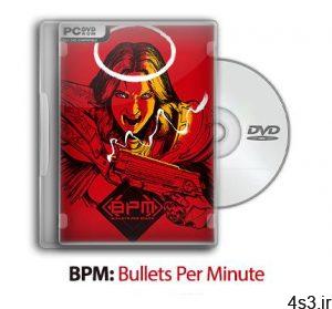 دانلود BPM: Bullets Per Minute - بازی گلوله در دقیقه سایت 4s3.ir