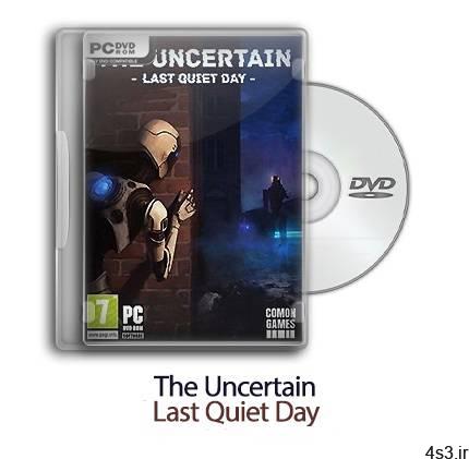 دانلود The Uncertain: Last Quiet Day – بازی نا معلوم: آخرین روز آرام