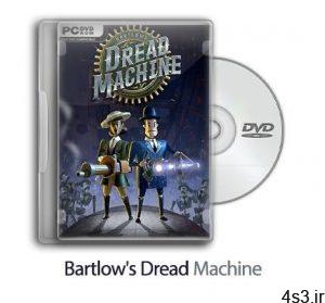 دانلود Bartlow's Dread Machine - بازی ماشین وحشت بارتلو سایت 4s3.ir