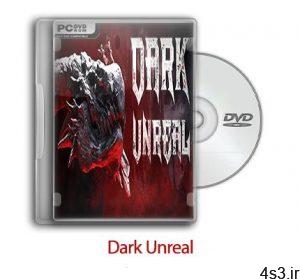 دانلود Dark Unreal - بازی تاریکی خیالی سایت 4s3.ir