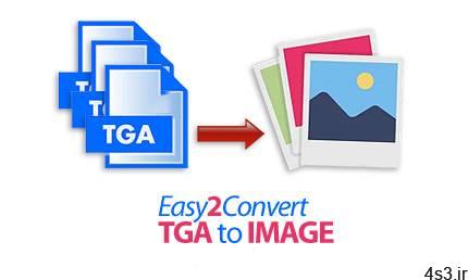 دانلود Easy2Convert TGA to IMAGE v2.7 + TGA to JPG Pro v2.8 – نرم افزار تبدیل فایل های TGA به سایر فرمت های تصویری