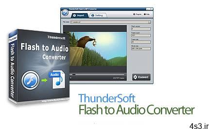 دانلود ThunderSoft Flash to Audio Converter v3.7.0 – نرم افزار تبدیل فلش به فایل MP3