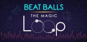 دانلود Beat Balls: The magic loop 2.3.0 – بازی آرکید سرگرم کننده “توپ های ریتمیک: حلقه جادویی” اندروید + مود سایت 4s3.ir