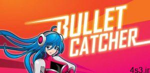 دانلود Bullet Catcher 1.3.1 – بازی آرکید جالب و فوق العاده “شکارچی گلوله ها” اندروید! سایت 4s3.ir