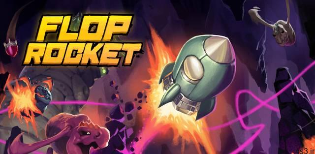 دانلود Flop Rocket 100.0.29 – بازی آرکید-اکشن هیجان انگیز “موشک فضایی” اندروید + مود