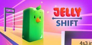 دانلود Jelly Shift 1.8.5 – بازی آرکید سرگرم کننده و اعتیادآور “تغییر شکل ژله ای” اندروید + مود سایت 4s3.ir