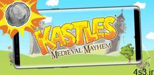 دانلود Kastles – Medieval Mayhem 1.4 – بازی آرکید جالب “نابودی قلعه ها” اندروید + مود سایت 4s3.ir