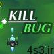 دانلود Kill Bug – Infinity Shooting 1.1.6 – بازی آرکید “کشتار ویروس ها” اندروید + مود سایت 4s3.ir